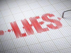 Lies...spelled out as if from a lie detector machine